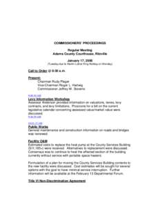 COMMISSIONERS’ PROCEEDINGS Regular Meeting Adams County Courthouse, Ritzville January 17, [removed]Tuesday due to Martin Luther King Holiday on Monday)