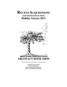 RECENT ACQUISITIONS And Selections from Stock Holiday Season, 2013  ARGONAUT BOOK SHOP