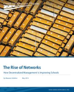 AP PHOTO/MARK LENNIHAN  The Rise of Networks How Decentralized Management Is Improving Schools By Maureen Kelleher