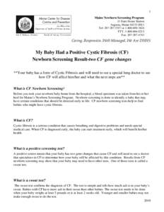 1 Maine Newborn Screening Program 11 State House Station Augusta, Maine[removed]Tel: [removed]or[removed]TTY: [removed]