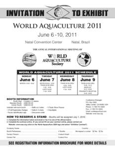 World Aquaculture 2011 June 6 -10, 2011 Natal Convention Center Natal, Brazil