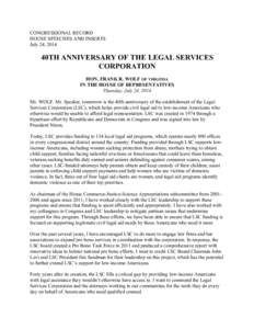 CONGRESSIONAL RECORD HOUSE SPEECHES AND INSERTS July 24, 2014 40TH ANNIVERSARY OF THE LEGAL SERVICES CORPORATION