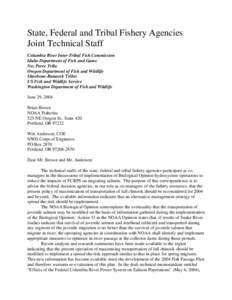 State, Federal and Tribal Fishery Agencies Joint Technical Staff Columbia River Inter-Tribal Fish Commission Idaho Department of Fish and Game Nez Perce Tribe Oregon Department of Fish and Wildlife