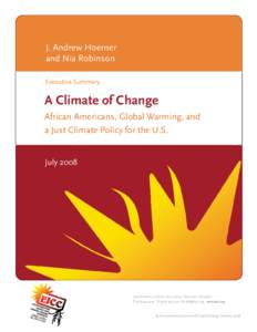 J. Andrew Hoerner and Nia Robinson Executive Summary A Climate of Change African Americans, Global Warming, and