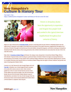 C  New Hampshire’s Culture & History Tour Trip Length: 2 Days