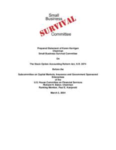 Prepared Statement of Karen Kerrigan Chairman Small Business Survival Committee On The Stock Option Accounting Reform Act, H.R[removed]Before the