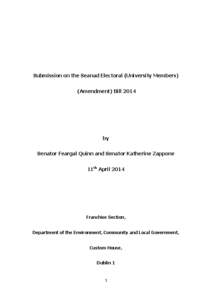 Submission on the Seanad Electoral (University Members) (Amendment) Bill 2014 by Senator Feargal Quinn and Senator Katherine Zappone 11th April 2014