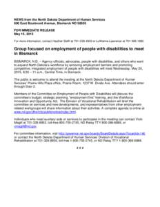 NEWS from the North Dakota Department of Human Services 600 East Boulevard Avenue, Bismarck NDFOR IMMEDIATE RELEASE May 15, 2015 For more information, contact Heather Steffl ator LuWanna Lawrence at 
