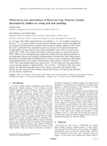JOURNAL OF GEOPHYSICAL RESEARCH, VOL. 110, F01011, doi:2003JF000099, 2005  Thirty-seven year mass balance of Devon Ice Cap, Nunavut, Canada, determined by shallow ice coring and melt modeling Douglas Mair Departm