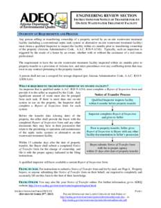 ENGINEERING REVIEW SECTION INSTRUCTIONS FOR NOTICE OF TRANSFER FOR AN ON-SITE WASTEWATER TREATMENT FACILITY OVERVIEW OF REQUIREMENTS AND PROCESS Any person selling or transferring ownership of a property served by an on-