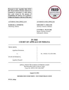 Pursuant to Ind. Appellate Rule 65(D), this Memorandum Decision shall not be regarded as precedent or cited before any court except for the purpose of establishing the defense of res judicata, collateral estoppel, or the