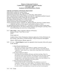 Minutes of Athanasius Presbytery Confederation of Reformed Evangelical Churches 5 November 2009 Sandestin Golf and Beach Resort, Florida Churches and Members of Presbytery Represented: Christ Church, Atlanta GA: Jeremy S