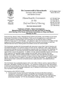 Disability / Videotelephony / Deaf culture / Otology / Video Remote Interpreting / Sign language / State of New Mexico Commission for Deaf & Hard of Hearing / Vermont Center for the Deaf and Hard of Hearing / Assistive technology / Language interpretation / Deafness