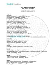 2011 Siemens Competition Math : Science : Technology REGIONAL FINALISTS California Paulomi Bhattacharya, The Harker School, San Jose