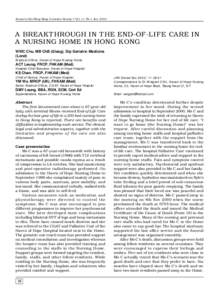 Journal of the Hong Kong Geriatrics Society • Vol. 11 No.1 JanA BREAKTHROUGH IN THE END-OF-LIFE CARE IN A NURSING HOME IN HONG KONG WWC Chu. MB ChB (Glasg), Dip Geriatric Medicine (Lond)