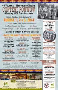 48 Annual Menominee Nation TH CONTEST POWWOW “Dancing With Our Ancestors” Historic Woodland Bowl • Keshena, WI