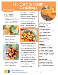 Fruit of the Month: Cantaloupe October 2017 How to eat Cantaloupe: