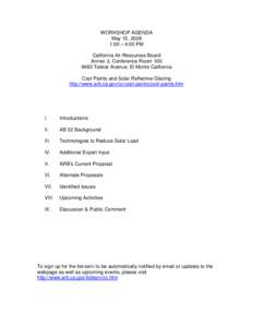 WORKSHOP AGENDA May 15, 2008 1:00 – 4:00 PM California Air Resources Board Annex 3, Conference Room[removed]Telstar Avenue, El Monte California