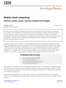 Mobile cloud computing Devices, trends, issues, and the enabling technologies Preston A. Cox Mobile cloud consultant  11 March 2011