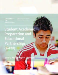 Office of the Vice Provost Education Partnerships Student Academic Preparation and Educational