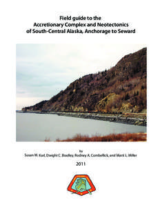Field guide to the Accretionary Complex and Neotectonics of South-Central Alaska, Anchorage to Seward by