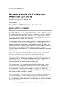 Australian Capital Territory  Domestic Animals (Cat Containment) Declaration[removed]No 1) Disallowable instrument DI2015— 11 made under the