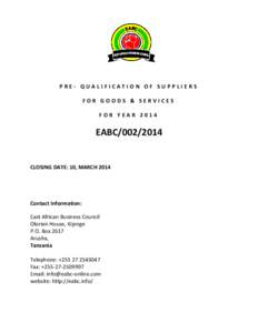 PRE- QUALIFICATION OF SUPPLIERS FOR GOODS & SERVICES FOR YEAR 2014 EABC[removed]