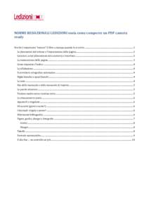 NORME REDAZIONALI LEDIZIONI ossia come comporre un PDF camera ready Perché è importante “imitare” il libro a stampa quando lo si scrive ..............................................................................