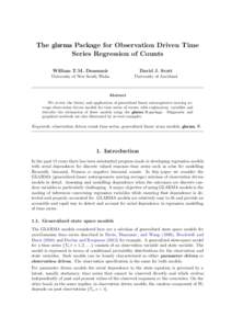 The glarma Package for Observation Driven Time Series Regression of Counts William T.M. Dunsmuir David J. Scott