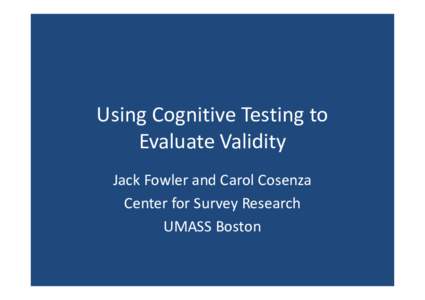 Human communication / Question / Validity / Yes and no / Education / Science / Social psychology / Suggestive question / Self-report study / Educational psychology / Data collection / Grammar