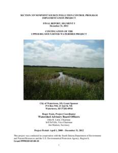 SECTION 319 NONPOINT SOURCE POLLUTION CONTROL PROGRAM IMPLEMENTATION PROJECT FINAL REPORT, SEGMENT 5 December 31, 2012 CONTINUATION OF THE UPPER BIG SIOUX RIVER WATERSHED PROJECT