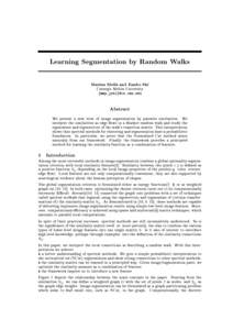 Learning Segmentation by Random Walks Marina Meila and Jianbo Shi Carnegie Mellon University fmmp,[removed]  Abstract