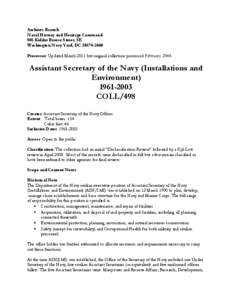 Archives Branch Naval History and Heritage Command 805 Kidder Breese Street, SE Washington Navy Yard, DC[removed]Processor: Updated March 2011 but original collection processed February 2004.
