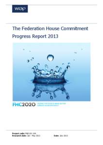The Federation House Commitment Progress Report 2013 Project code: PAD101-104 Research date: Jan - May 2013