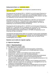 Gedeputeerde Staten van «provincie_naam»; Gelet op artikel «artikelnummer» van de Algemene subsidieverordening «provincie_naam»; Overwegende dat Verordening (EU) nrvan het Europees Parlement en de Raad 