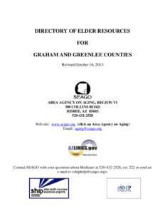 DIRECTORY OF ELDER RESOURCES FOR GRAHAM AND GREENLEE COUNTIES Revised October 16, 2013  AREA AGENCY ON AGING, REGION VI