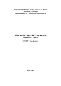 Algoritmo e Lógica de programação  Universidade Federal do Rio Grande do Norte