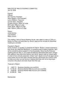 MINUTES OF PMUG STEERING COMMITTEE Jan 25, 2009 Present Officers Ron Schmid, President Steve Riggins, Vice President