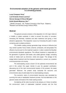 Environmental valuation of the galvanic solid waste generated in a chroming process. Lucas Campaner Alves1 Luís Fernando Amato-Lourenço1 Simone Georges El Khouri Miraglia2 Emília Satoshi Miyamaru Seo1,3