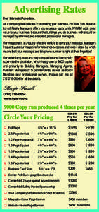 Advertising Rates  Dear Interested Advertiser, As a company that believes in promoting your business, the New York Association of Realty Managers offers you a unique opportunity. NYARM adds great value to your business b