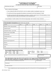 Reset Form  Ohio Department of Job and Family Services CHILD MEDICAL STATEMENT For Child Care Centers and Type A Family Child Care Homes