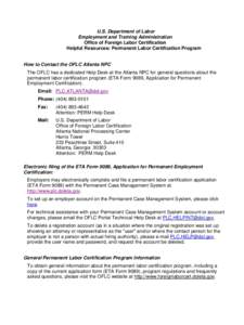 U.S. Department of Labor Employment and Training Administration Office of Foreign Labor Certification Helpful Resources: Permanent Labor Certification Program  How to Contact the OFLC Atlanta NPC