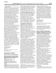 Federal Register / Vol. 76, No[removed]Wednesday, May 18, [removed]Notices FERC Contact: Kelly Wolcott; phone: ([removed]–6480. Deadline for filing comments, motions to intervene, competing applications (without notices of 