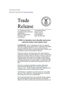 Trade Release from OSHA Having trouble viewing this email? View it as a Web page. Trade Release U.S. Department of Labor