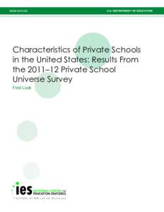 Characteristics of Private Schools in the United States: Results From the[removed]Private School Universe Survey. First Look