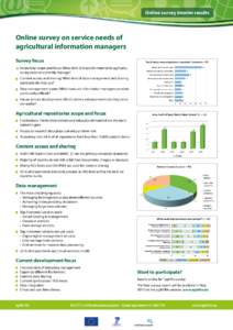 Online survey interim results  Online survey on service needs of agricultural information managers Survey focus Repository scope and focus: What kind of research material do agricultural repositories currently manage?