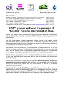 For immediate release:  Wednesday 26th June 2013 Press Contacts: Morgan Carpenter, Organisation Intersex International (Oii) Australia,