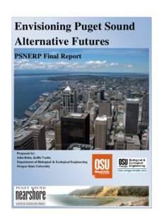 Envisioning Puget Sound Alternative Futures PSNERP Final Report Prepared by: John Bolte, Kellie Vache