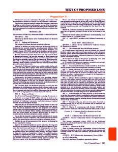 TEXT OF PROPOSED LAWS Proposition 71 This initiative measure is submitted to the people in accordance with the provisions of Section 8 of Article II of the California Constitution. This initiative measure expressly amend