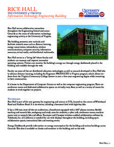 RICE HALL  THE UNIVERSITY of VIRGINIA Information Technology Engineering Building Rice Hall serves collaborative researchers